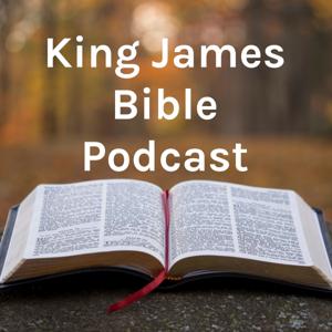 King James Bible Podcast by King James Bible Podcast