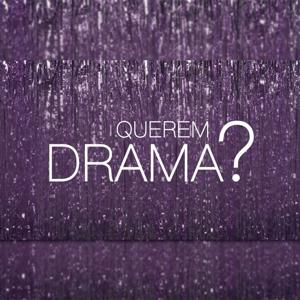 Querem Drama? by Mia Tomé | Bruá Podcasts