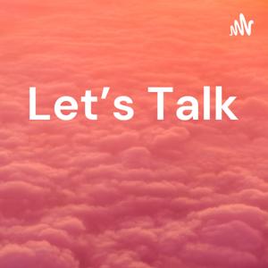 Let’s Talk