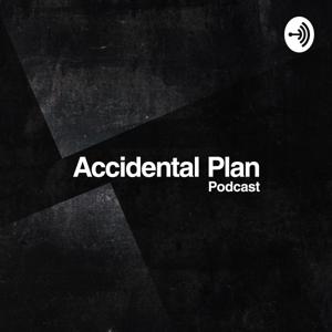 Accidental Plan