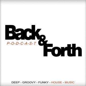 Back&Forth  House Podcast