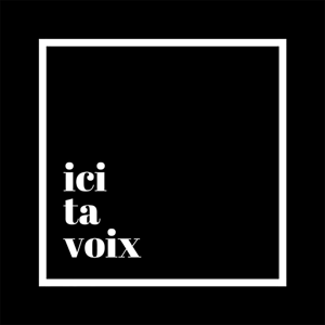 ICI TA VOIX