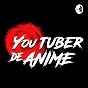 YouTuber de Anime