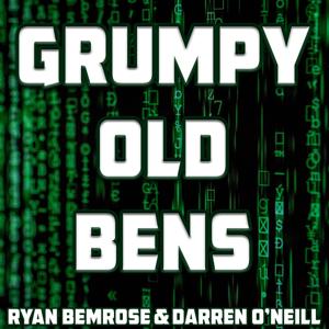 Grumpy Old Bens by Ryan Bemrose and Darren O'Neill