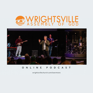 Wrightsville Assembly of God - Sermons