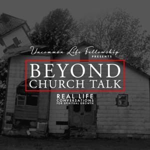 Beyond Church Talk