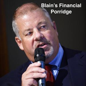 Blain's Financial Porridge