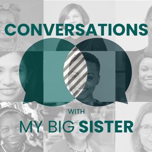 Conversations with My Big Sister Linda Sifumba