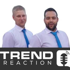 TrendReaction - Der Podcast!