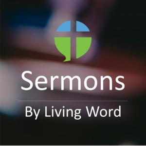 Sermons by Living Word