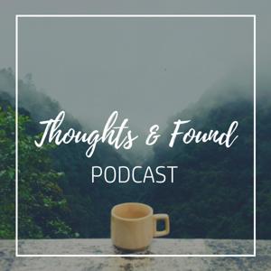 Thoughts & Found