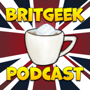 Brit Geek Podcast