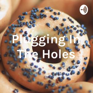 Plugging In The Holes