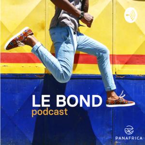 Le Bond Podcast - PANAFRICA