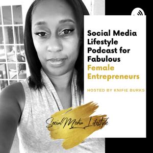 Social Media Lifestyle Podcast