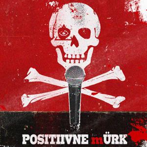 POSITIIVNE mÜRK PODCAST