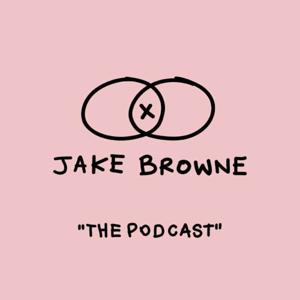 Jake Browne "THE PODCAST"