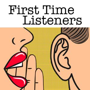 First Time Listeners