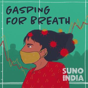 Gasping For Breath by Suno India