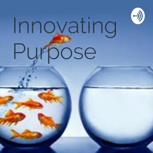 Innovating Purpose