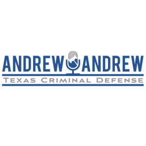 Andrew & Andrew on Texas Criminal Defense by Andrew Herreth & Andrew Decker