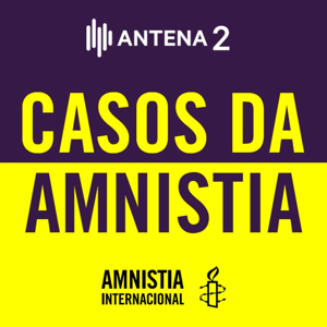 Casos da Amnistia by Antena2 - RTP