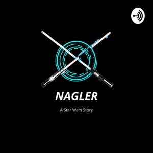 Nagler: A Star Wars Story
