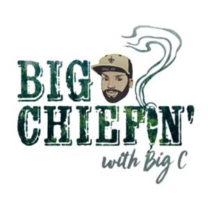 Big Chiefin' Podcast