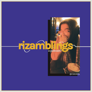 Rizamblings
