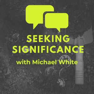 Seeking Significance with Michael White