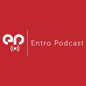 Entro Podcast