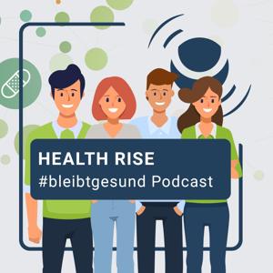 HEALTH RISE #bleibtgesund Podcast