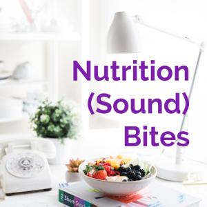 Nutrition (Sound) Bites
