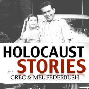 Melvin Federbush's Holocaust Survivor Stories by Melvin Federbush