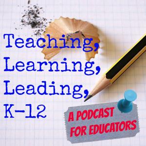 Teaching Learning Leading K-12