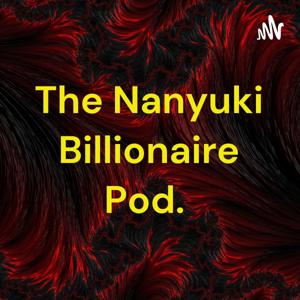 The Nanyuki Billionaire Pod.