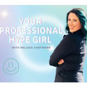 Your Professional Hype Girl