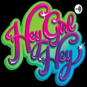Hey Girl Hey