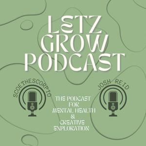LETZ GROW PODCAST