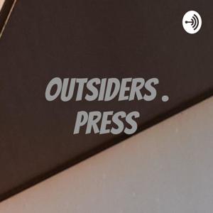 Outsiders . Press