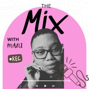 The Mix with Mani