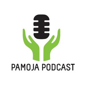 Pamoja Podcast