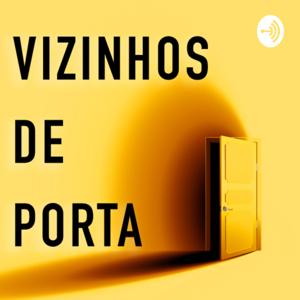 Vizinhos de Porta