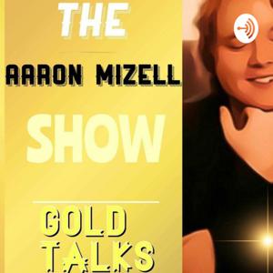 The Aaron Mizell Show