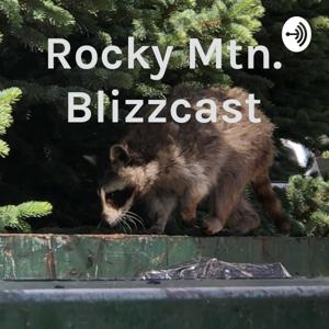 Rocky Mtn. Blizzcast