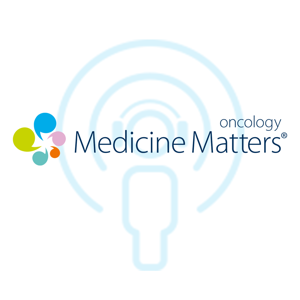 Medicine Matters oncology