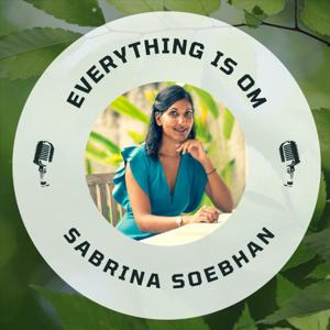 Everything is Om door Sabrina Soebhan by Sabrina Soebhan