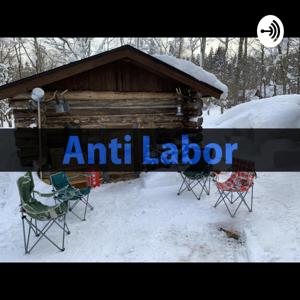 アンチ労働主義Podcast