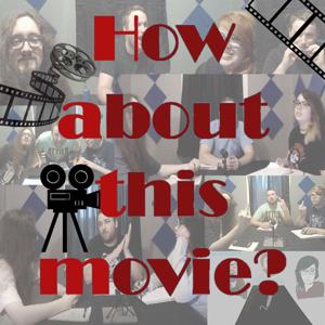 How About This Movie?