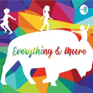 Everything & Moore